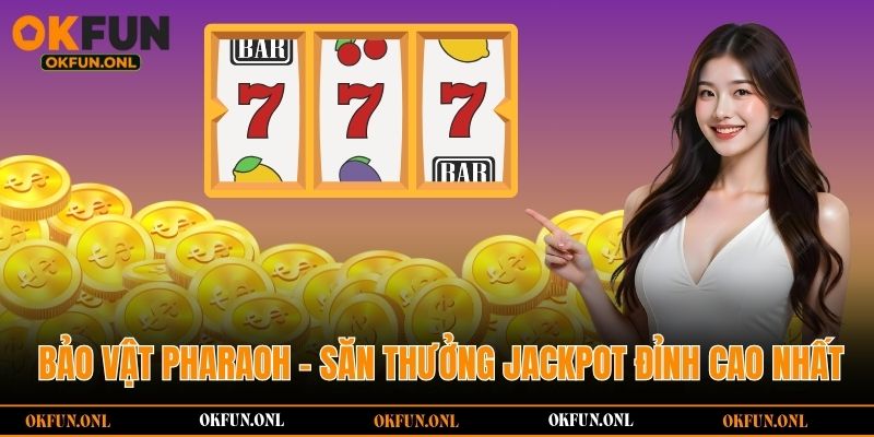 Tổng hợp tips thắng lớn tại slot game OKFUN